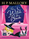 Cover image for The Witch Is Back (with bonus short story Be Witched)